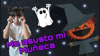 ME ASUSTA MI MUÑECA  👻