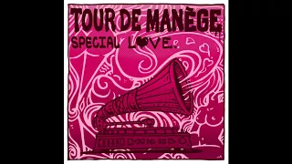 Tour De Manège : Special Love (Full Album)