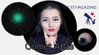 Go Stargazing: How to observe Comet Atlas