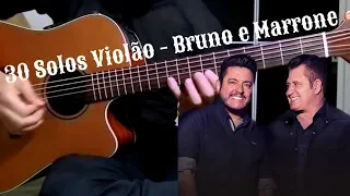 30 Solos Violão - Bruno e Marrone