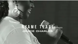 Grace Charles - Nyame Te Ase (cover) lyrics video (#teameternityghana)