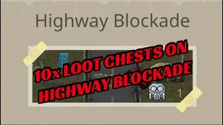 Mini DayZ 2: 10x loot chests on Highway Blockade