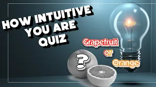 QUIZ: Test your Intuition | How Intuitive Are You? | Challenge/Trivia | GUESS WHAT