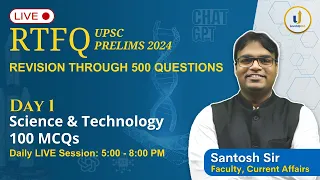 🔴RTFQ Day 1- Science and Technology | Revision Through 500 Ques | UPSC Prelims 2024 #LevelUpIAS