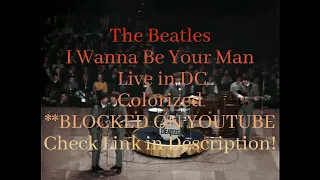 (Link in Description)  The Beatles - I Wanna Be Your Man (live) - [ Colorized* Washington DC Show ]