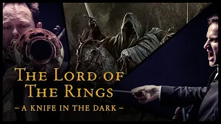 The Lord of the Rings - A Knife In the Dark // The Danish National Symphony Orchestra (LIVE)