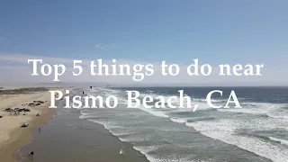 Top things to do near Pismo Beach, CA (4K) | Oceano Dunes SVRA | San Luis Obispo | Morro Rock