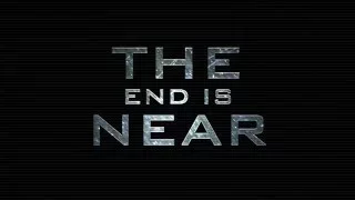 The End Is Near : : Promo