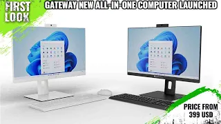 Gateway New All-In-One Computer Launched - Price From $399 | Explained All Spec, Features And More