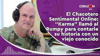 🔴 #AUDIO El Chacotero Sentimental Online: "Karma" contó su historia con un viejo conocido