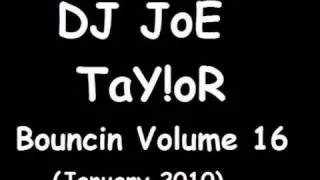 DJ JoE TaY!oR - Bouncin Volume 16 - Breeze Vs UFO & Lost Witness - Love To The Stars (Alex K Mix)