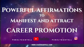 Powerful Affirmations Career Promotion - Manifest - Job Success - Prosperity - Wealth - Raise - Work