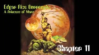 A Princess of Mars by Edgar Rice Burroughs - Chapter 11 - Audio Book