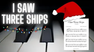 I Saw Three Ships | Piano Sheet Music & Tutorial | 3 Variations