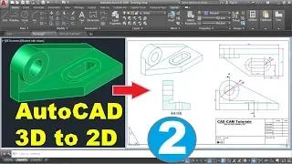 AutoCAD 3D to 2D Conversion Tutorial - Part 2 of 2