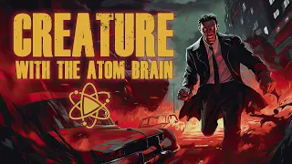 Creature with The Atom Brain (1955)