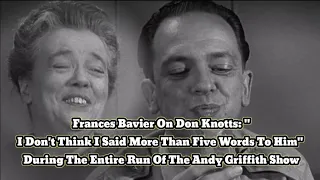 Frances Bavier "I Don't Think I Said More Than Five Words To Don Knotts" For The Entire Run Of TAGS