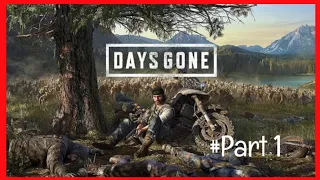 DAYS GONE Gameplay Walkthrough Part 1 [1080p HD ] - No Commentary