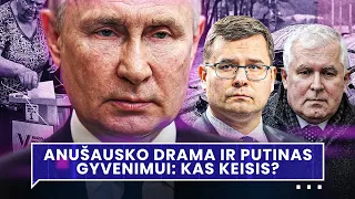 Anušausko drama: ko tikėtis? | PUTINAS - gyvenimui: kaip keisis KARAS? | Spręskite Patys