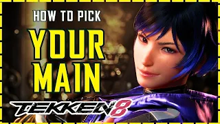 How To Choose Your Main Character in Tekken 8 (it's time!)