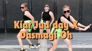 KIAT JUD DAY X DASMAGI OH - Dj Tongzkie - DJ Jurlan Remix - Dance Choreo by Ives Dance Fitness