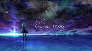 NIGHTCORE DIS MOI (lyrics)