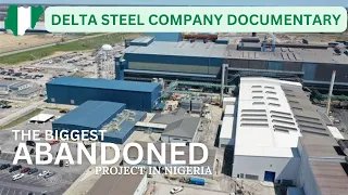 The Current State Of Delta Steel Company DSC Aladja, Delta State.