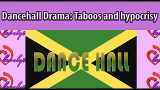 “Dancehall Drama: Taboos and hypocrisy around female sexuality”