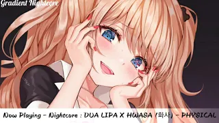 【Nightcore】→ DUA LIPA X HWASA (화사) - PHYSICAL