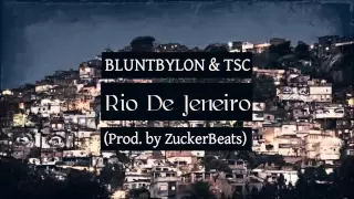 BluntBylon & TSC - Rio de Janeiro (ZuckerBeatz)