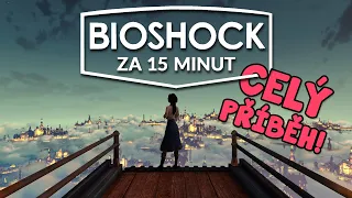 BIOSHOCK - celý příběh série za 15 minut!