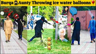 Burqa Aunty throwing Ice water Balloons || @Laughtertvpranks