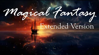 Magical Fantasy - ✨ Extended Version of Magical Music  by Dmitriy Sevostyanov #fantasymusic