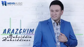Bahriddin Zuhriddinov - Arazchim | Бахриддин Зухриддинов - Аразчим (music version)
