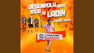 Desenrola Bate Joga de Ladin (Piseiro Remix)