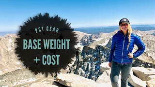 This is my gear base weight and total gear cost from the Pacific Crest Trail