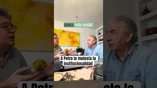 A Petro le molesta la institucionalidad, la división de poderes. #gobiernopetro