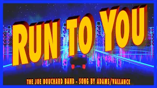 Run to You (Bryan Adams cover) The Joe Bouchard Band live in concert  CT  USA