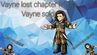 Vayne lost chapter lv150 Vayne solo