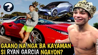 GAANO KA YAMAN SI RYAN GARCIA NGAYON? Networth