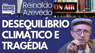 Reinaldo: Pesquisa evidencia que população liga desastre a desequilíbrio climático