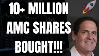 🔥 10+ MILLION AMC SHARES BOUGHT!!! HUGE AMC PRICE PREDICTION! 🚀