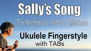 Sally's Song (The Nightmare Before Christmas) [Ukulele Fingerstyle] Play-Along with TABs *PDF Avail.