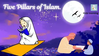 Five Pillars of Islam -  (Kids 2D Animated video) | Preschool Learning |Islamic Series