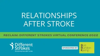 Relationships after stroke with  Dr Giles Yeates – Conference 2022