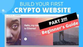 Build a Crypto Website Using Unstoppable Domains (**WARNING: NO LONGER WORKS!**) - Part 2 of 2