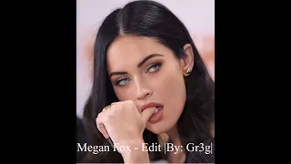 Megan Fox Edit - Or Nah || By: Gr3g