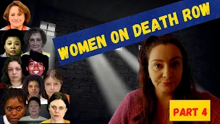 All WOMEN on DEATH ROW waiting to be EXECUTED I Cold blooded monsters I PART 4