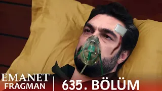 Emanet 635. Bölüm Tanıtımı