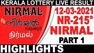 12-03-2021 NIRMAL NR-215 | KERALA TODAY LOTTERY RESULT|Kerala Lottery Result Today| PART 1